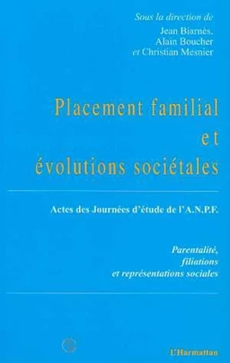 Placement familial et évolutions sociétales