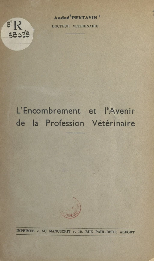 L'encombrement et l'avenir de la profession vétérinaire - André Peytavin - FeniXX rédition numérique