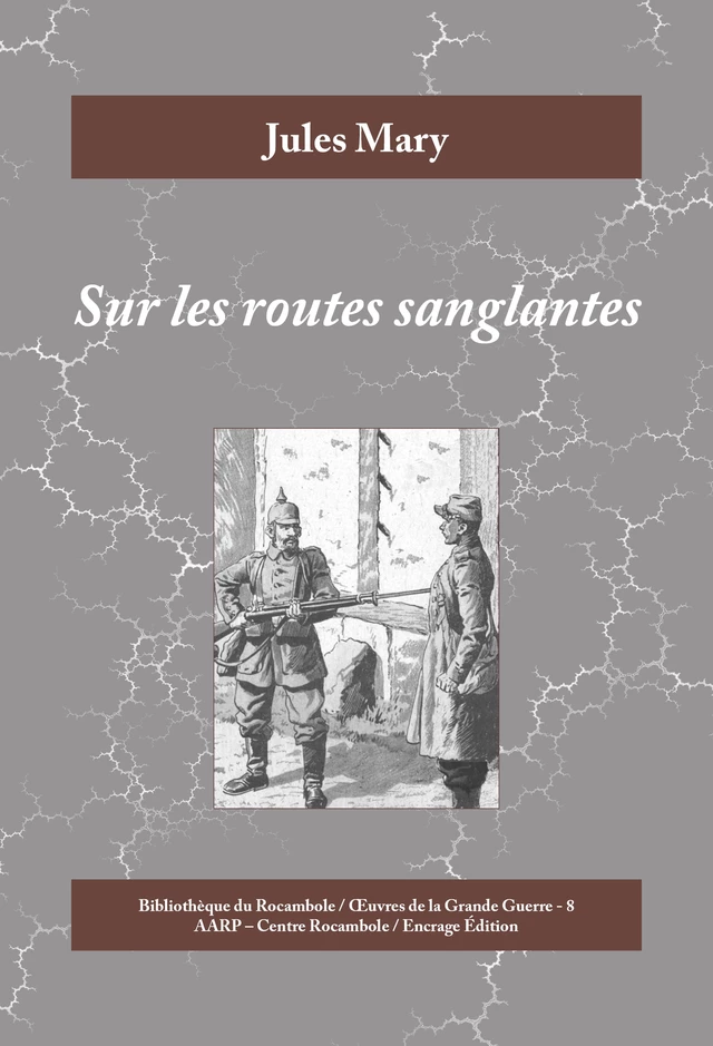 Sur les routes sanglantes - Jules Mary - Encrage Édition