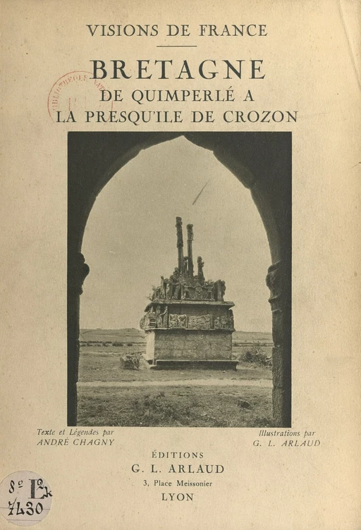 Bretagne, de Quimperlé à la presqu'île de Crozon - André Chagny - FeniXX rédition numérique