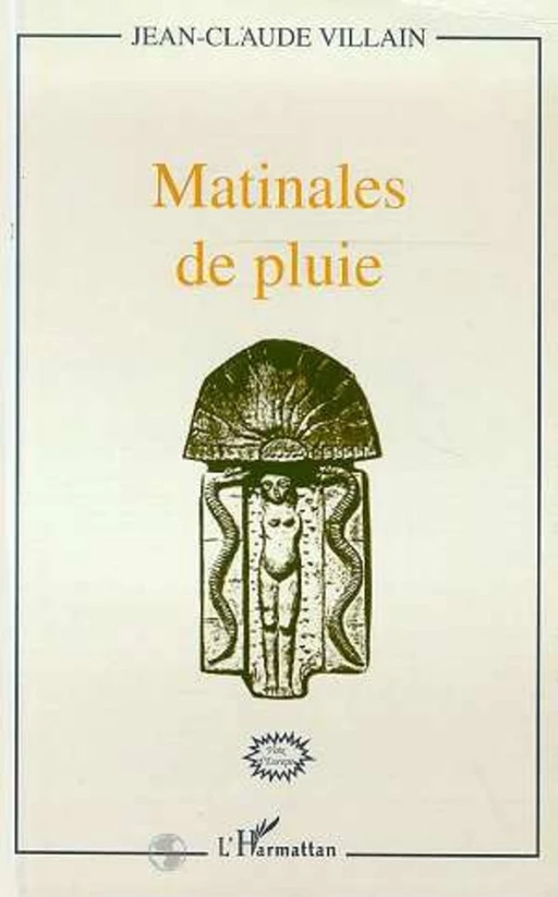 Matinales de pluie - Jean-Claude Villain - Editions L'Harmattan