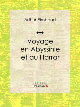 Voyage en Abyssinie et au Harrar