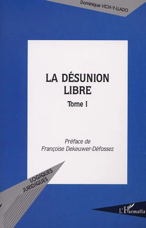 LA DÉSUNION LIBRE - Dominique Vichy-Llado - Editions L'Harmattan