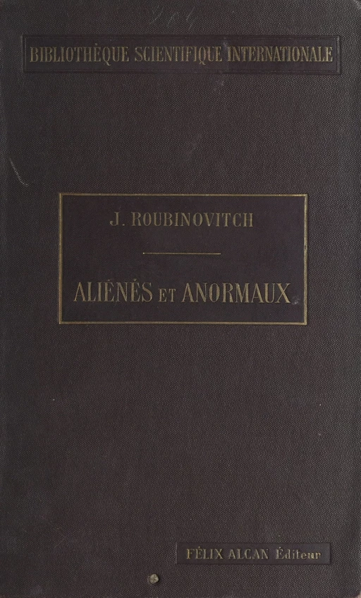 Aliénés et anormaux - Jacques Roubinovitch - FeniXX rédition numérique