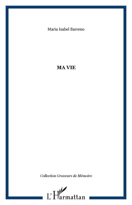 MA VIE - Benoît Verhaegen - Editions L'Harmattan