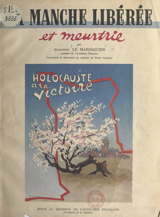 La Manche libérée et meurtrie - Augustin Le Maresquier - FeniXX rédition numérique