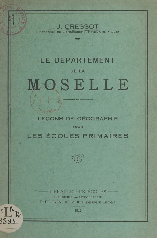 Le département de la Moselle - Joseph Cressot - FeniXX rédition numérique