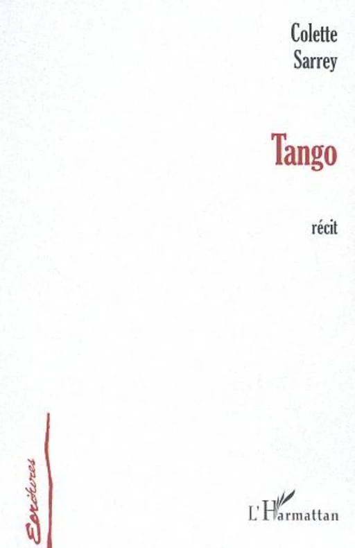 TANGO - Colette Sarrey - Editions L'Harmattan