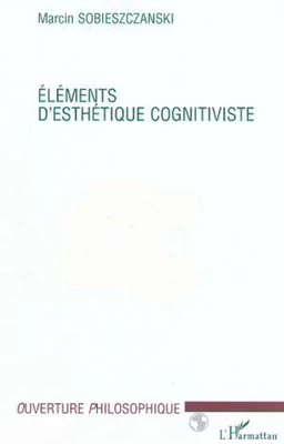 ÉLÉMENTS D'ESTHÉTIQUE COGNITIVISTE