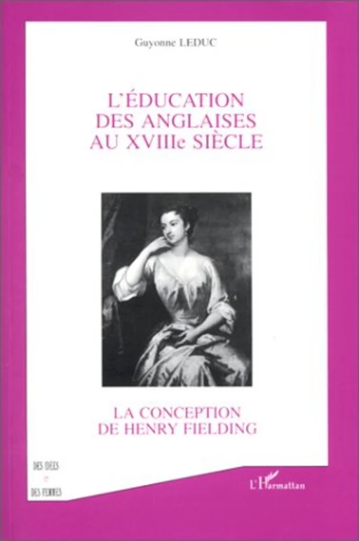 L'ÉDUCATION DES ANGLAISES AU XVIIIè SIÈCLE - Guyonne Leduc - Editions L'Harmattan