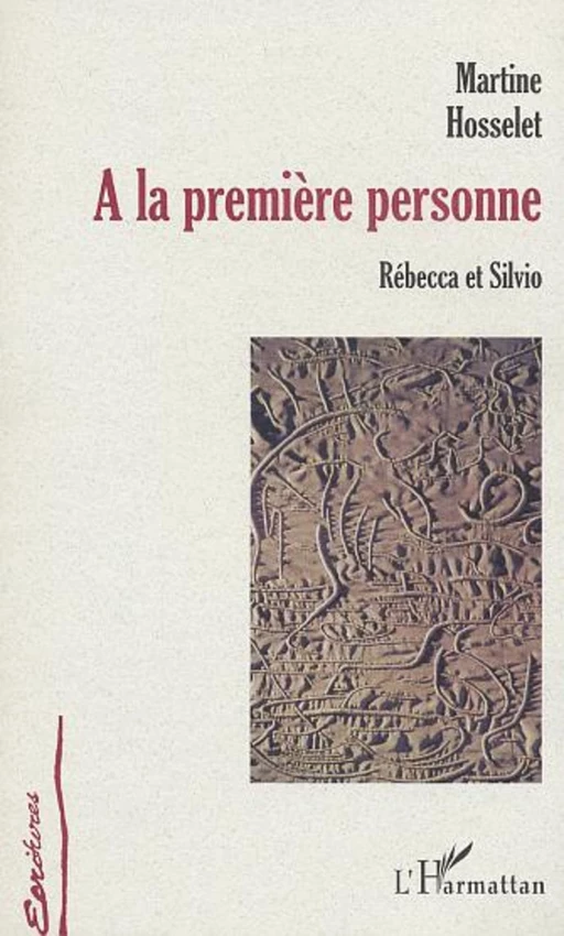 A LA PREMIERE - Martine Hosselet - Editions L'Harmattan