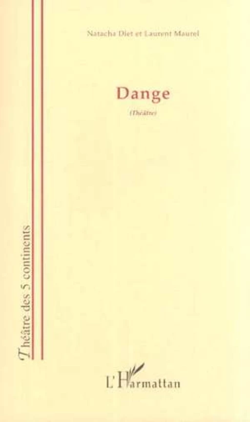 DANGE - Natacha Diet, Laurent Maurel - Editions L'Harmattan