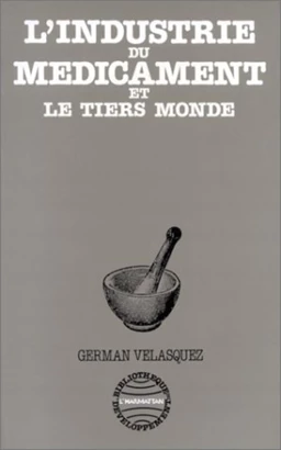 L'industrie du médicament et le Tiers Monde