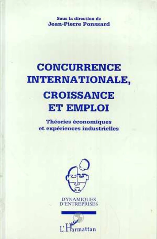 CONCURRENCE INTERNATIONALE, CROISSANCE ET EMPLOI -  - Editions L'Harmattan