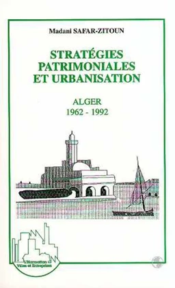 Stratégies patrimoniales et urbanisation