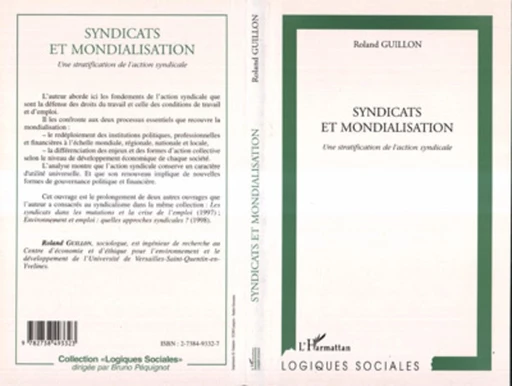 SYNDICATS ET MONDIALISATION - Roland Guillon - Editions L'Harmattan