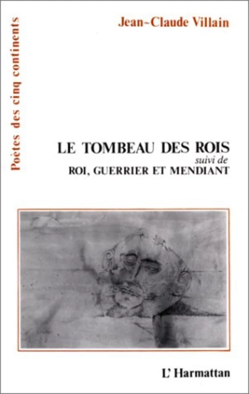 Le tombeau des rois - Jean-Claude Villain - Editions L'Harmattan