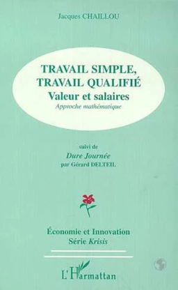 TRAVAIL SIMPLE, TRAVAIL QUALIFIE