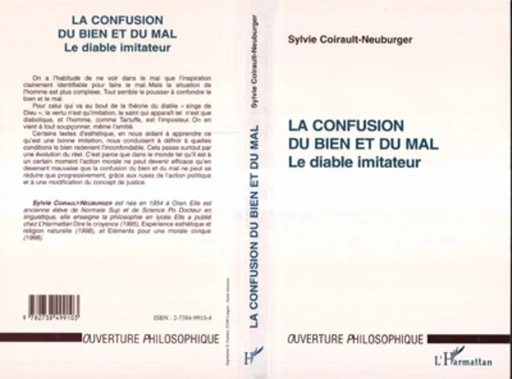 LA CONFUSION DU BIEN ET DU MAL - Sylvie Coirault-Neuburger - Editions L'Harmattan