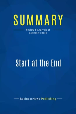 Summary: Start at the End