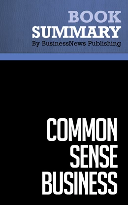 Summary: Common Sense Business - Steve Gottry