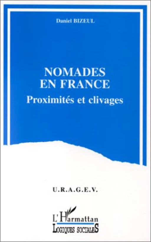 Nomades en France - Daniel Bizeul - Editions L'Harmattan