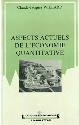 Aspects actuels de l'économie quantitative