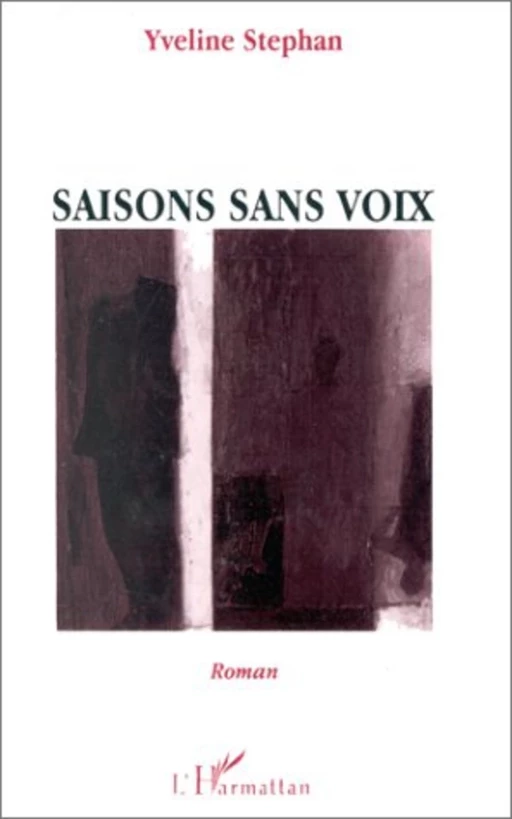 Saisons sans voix - Yveline Stephan - Editions L'Harmattan