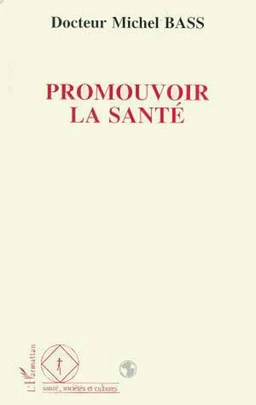 Promouvoir la santé