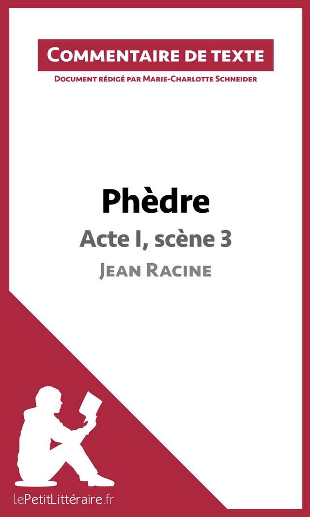 Phèdre de Racine - Acte I, scène 3 -  lePetitLitteraire, Marie-Charlotte Schneider - lePetitLitteraire.fr