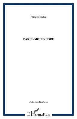 PARLE-MOI ENCORE