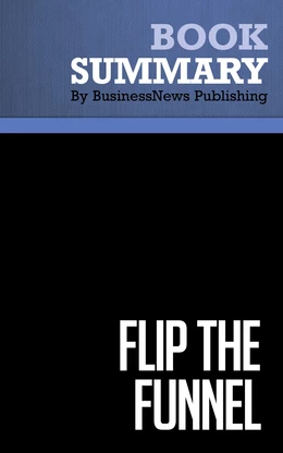 Summary: Flip the Funnel - Joseph Jaffe