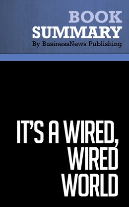 Summary: It's a Wired, Wired World - David Stauffer