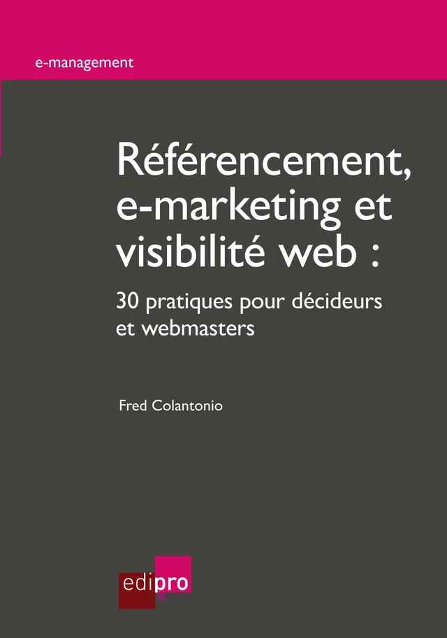 Référencement, e-marketing et visibilité web - Fred Colantonio - EdiPro