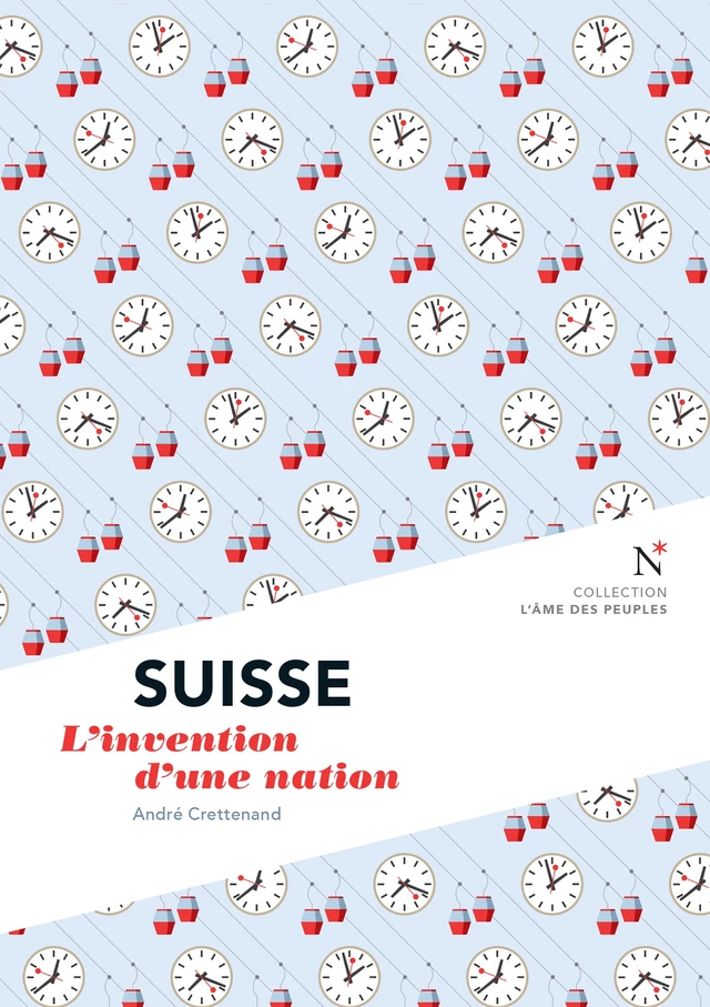 Suisse : L'invention d'une nation - André Crettenand, L'Âme des peuples - Nevicata