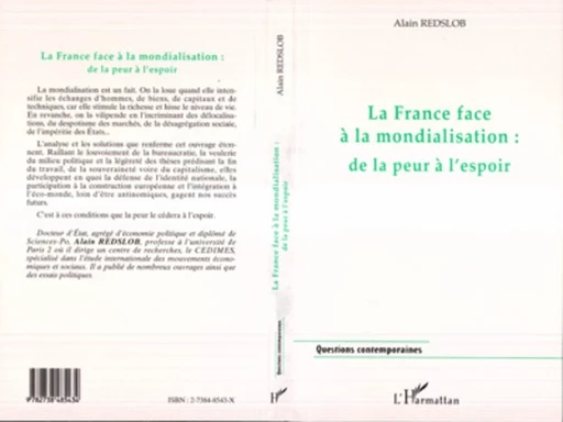 LA FRANCE FACE A LA MONDIALISATION : DE LA PEUR A L'ESPOIR - Alain Redslob - Editions L'Harmattan