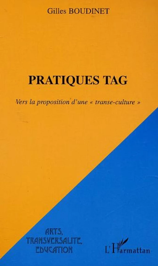 PRATIQUES TAG - Gilles Boudinet - Editions L'Harmattan