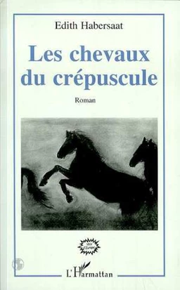 LES CHEVAUX DU CREPUSCULE