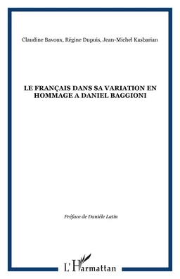 LE FRANÇAIS DANS SA VARIATION EN HOMMAGE A DANIEL BAGGIONI