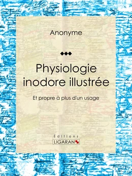 Physiologie inodore illustrée