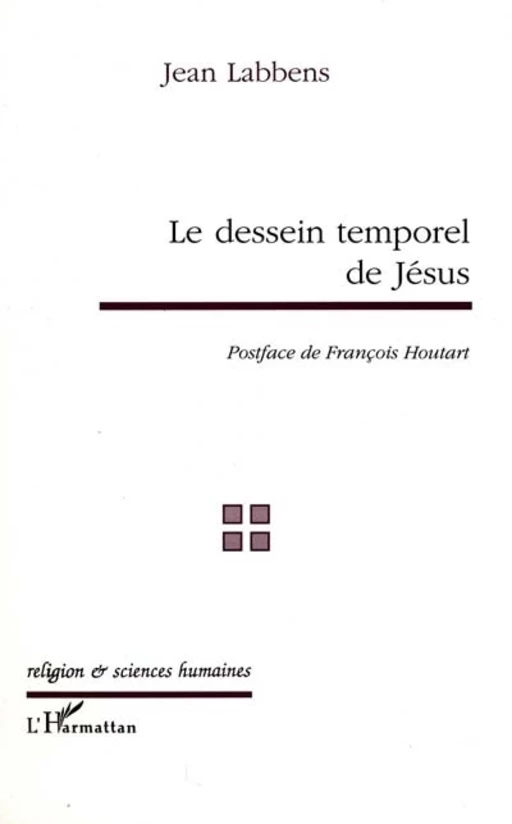 Le dessein temporel de Jésus - Jean Labbens - Editions L'Harmattan