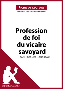 Profession de foi du vicaire savoyard de Jean-Jacques Rousseau (Fiche de lecture)