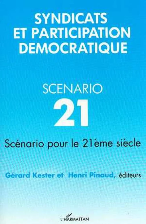 Syndicats et participation démocratique - Gérard Kester - Editions L'Harmattan