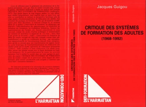 Critique des systèmes de formation des adultes (1968-1992) - Jacques Guigou - Editions L'Harmattan