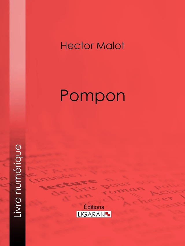 Pompon - Hector Malot,  Ligaran - Ligaran