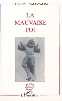 La mauvaise foi