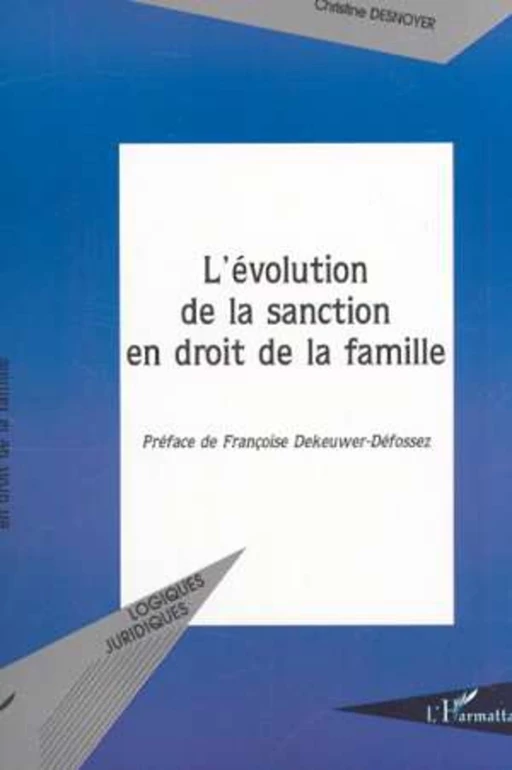 L'ÉVOLUTION DE LA SANCTION EN DROIT DE LA FAMILLE - Christine Desnoyer - Editions L'Harmattan