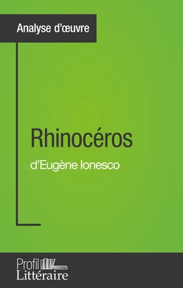 Rhinocéros d'Eugène Ionesco (Analyse approfondie)