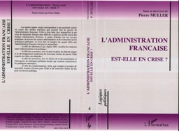 L'administration française est-elle en crise?