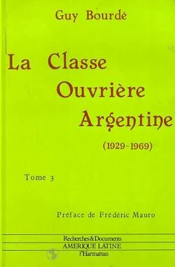 La classe ouvrière argentine (1929-1969)